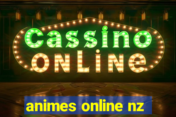 animes online nz